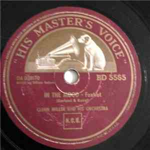 Glenn Miller And His Orchestra - In The Mood / Out Of Space
