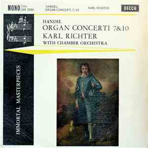 Handel - Karl Richter With Chamber Orchestra - Organ Concerti 7 & 10