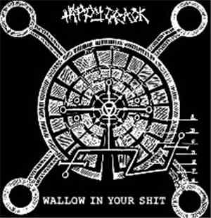Hippycrack - Wallow In Your Shit