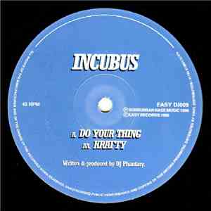 Incubus  - Do Your Thing / Krafty