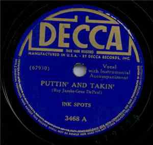 Ink Spots - Puttin' And Takin' / I'm Only Human