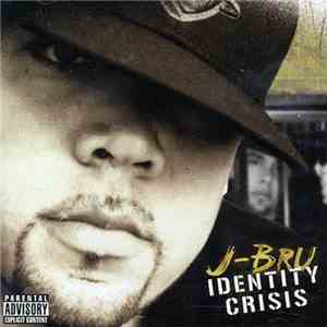 J-Bru - Identity Crisis