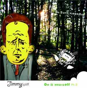 Jimmy Spliff - Do It Yourself Pt.2 Mixtape