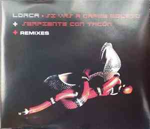 José Alfonso Lorca - Si Vas A Darme Boleto / Serpiente Con Tacón + Remixes