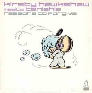 Kirsty Hawkshaw Meets Tenishia - Reasons To Forgive