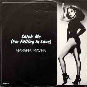 Marsha Raven - Catch Me (I'm Falling In Love)