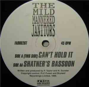 Mild Mannered Janitors - Can't Hold It / Shatner's Bassoon