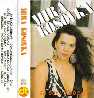 Mira Kosovka - Za Šaku Ljubavi