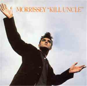 Morrissey - Kill Uncle
