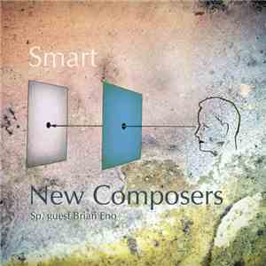New Composers Sp. Guest Brian Eno - Smart