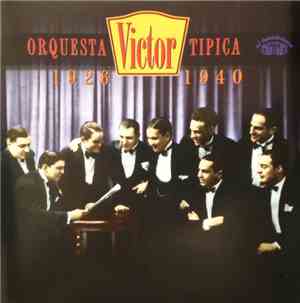 Orquesta Típica Victor - 1926 - 1940