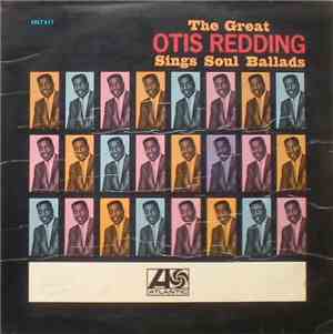 Otis Redding - The Great Otis Redding Sings Soul Ballads
