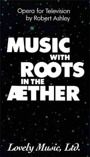 Pauline Oliveros - Music With Roots In The Aether