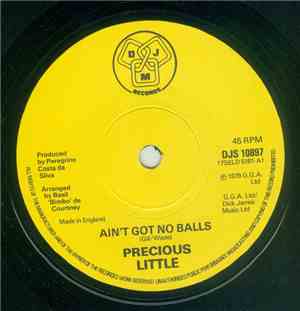 Precious Little - Ain't Got No Balls