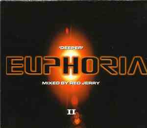 Red Jerry - 'Deeper' Euphoria
