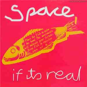 Space  - If It's Real