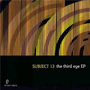 Subject 13 - The Third Eye EP