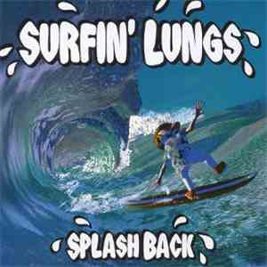 Surfin' Lungs - Splashback