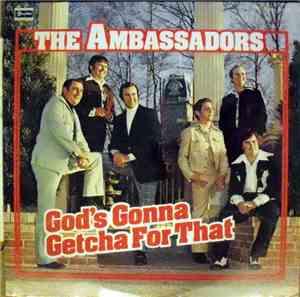 The Ambassadors  - God's Gonna Getcha For That