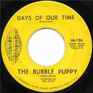 The Bubble Puppy - Days Of Our Time