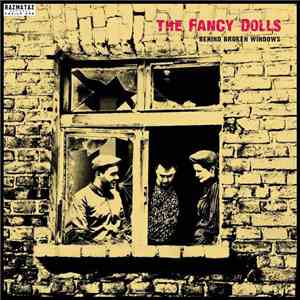 The Fancy Dolls - Behind Broken Windows