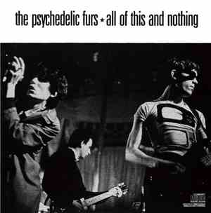 The Psychedelic Furs - All Of This And Nothing