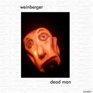 Weinberger - Dead Man