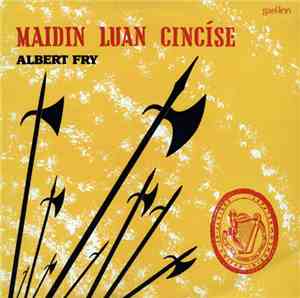 Albert Fry - Maidin Luan Cincíse