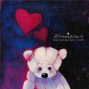 Alison Wait - Dove Esistono Solo I Ricordi