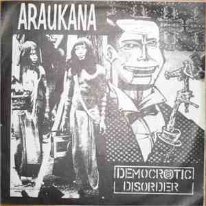 Araukana, Democratic Disorder - Split-EP
