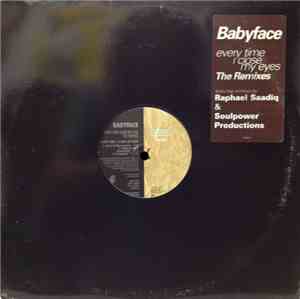 Babyface - Every Time I Close My Eyes (The Remixes)