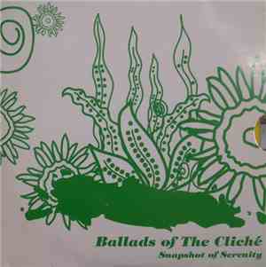 Ballads Of The Cliché - Snapshot Of Serenity