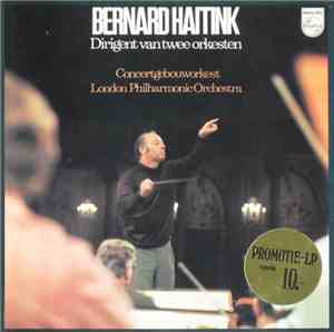 Bernard Haitink - Dirigent Van Twee Orkesten