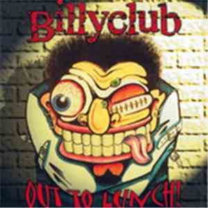 Billyclub - Out To Lunch!