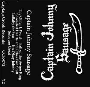 Captain Johnny Sausage - Captain Johnny Sausage