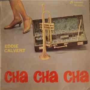 Eddie Calvert - Cha Cha Cha