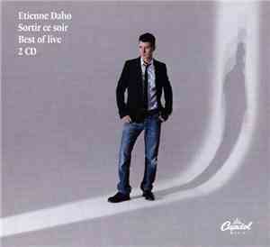 Etienne Daho - Sortir Ce Soir (Best Of Live)