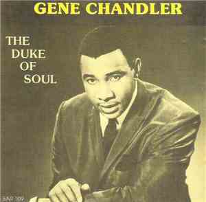 Gene Chandler - The Duke Of Soul