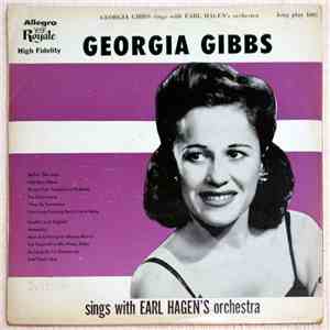 Georgia Gibbs - Sings With Earl Hagen's Orchestra