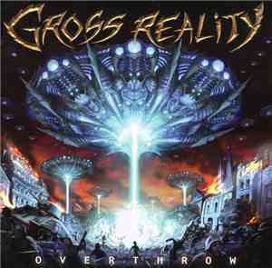 Gross Reality - Overthrow