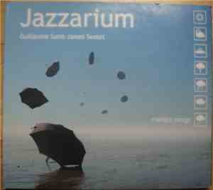 Guillaume Saint-James Sextet - Jazzarium