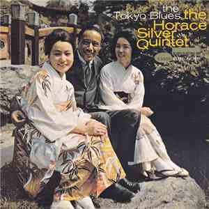 Horace Silver Quintet - The Tokyo Blues
