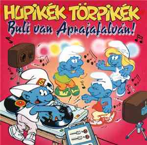Hupikék Törpikék - Buli Van Aprajafalván!