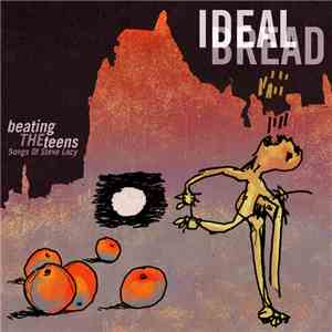 Ideal Bread - Beating The Teens