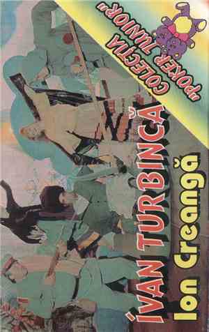 Ion Creangă - Ivan Turbincă
