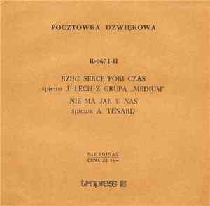 J. Lech I Grupa Medium / A. Tenard - Rzuć Serce Póki Czas / Nie Ma Jak U Na ...