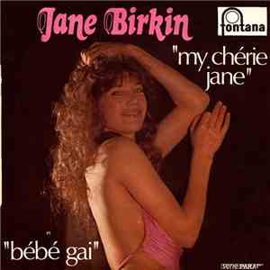 Jane Birkin - My Chérie Jane / Bébé Gai