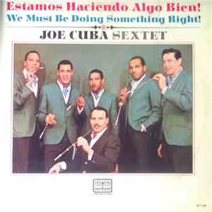 Joe Cuba Sextet - Estamos Haciendo Algo Bien! (We Must Be Doing Something Right!)