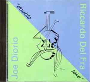Joe Diorio And Riccardo Del Fra - Double Take