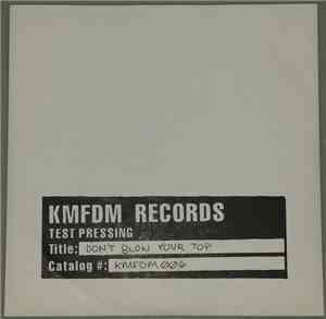 KMFDM - Don't Blow Your Top